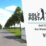 Die Golf Post Tour 2020 macht Halt im Golf Club Gut Waldshagen. (Foto: Golf Club Gut Waldshagen)