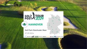 Die Golf Post Tour 2024 gastiert bereits zum vierten Mal im Golf Park Steinhuder Meer.
